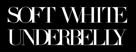 soft white underbelly|soft white underbelly criticism.